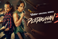 Nonton Pertaruhan The Series 3 (2025) Full Episode GRATIS, Aksi Seru Jefri Nichol dan Giulio Masih Berlanjut!